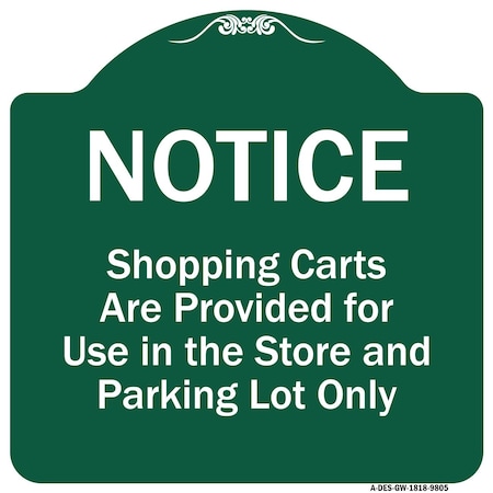 Signmission Shopping Carts Are Provided For Use In Store And Parking Lot Aluminum Sign, 18" x 18", GW-1818-9805 A-DES-GW-1818-9805
